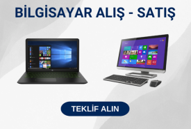Sıfır ve İkinci El Bilgisayar Alım-Satım Hizmeti